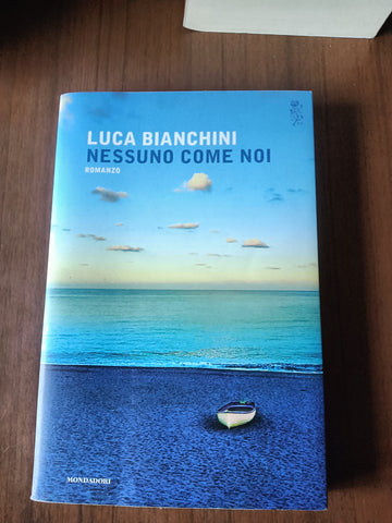 Nessuno come noi | Luca Bianchini - Mondadori