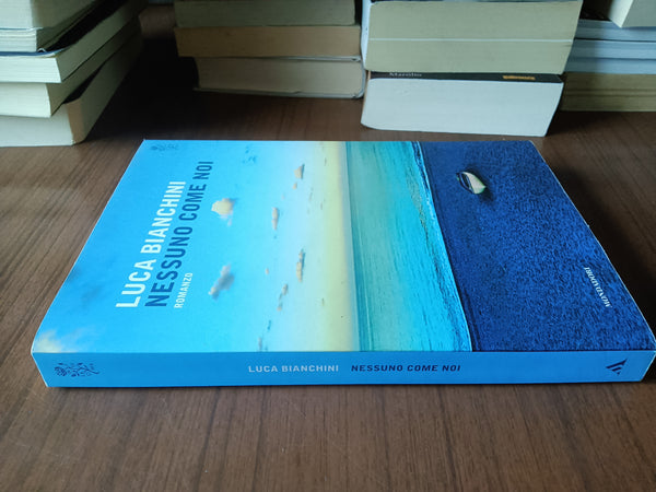 Nessuno come noi | Luca Bianchini - Mondadori