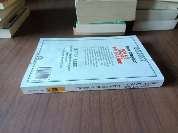 Non c’è amore più grande | Frank Slaughter - Mondadori