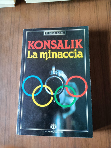 La minaccia | Heinz G. Konsalik - Mondadori