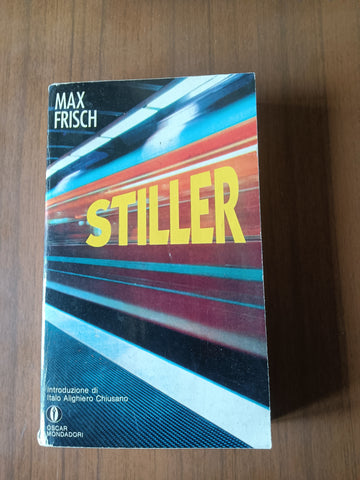 Stiller | Max Frisch - Mondadori