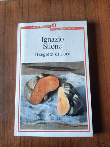 Il segreto di Luca | Ignazio Silone - Mondadori