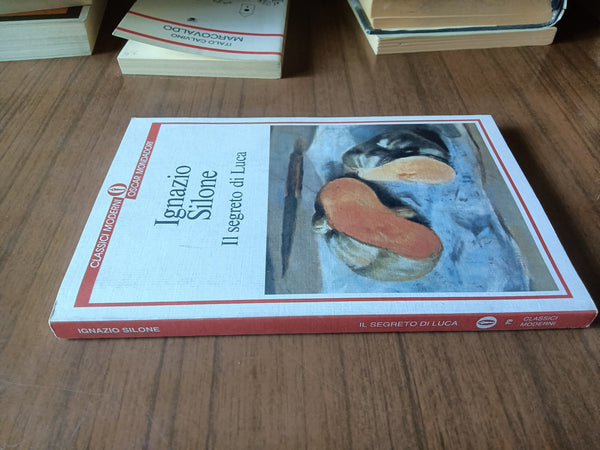 Il segreto di Luca | Ignazio Silone - Mondadori