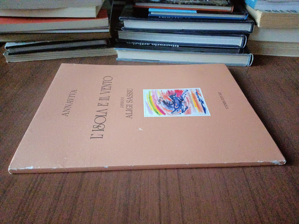 L’isola e il vento. Disegni di Aligi Sassu | Annaviva
