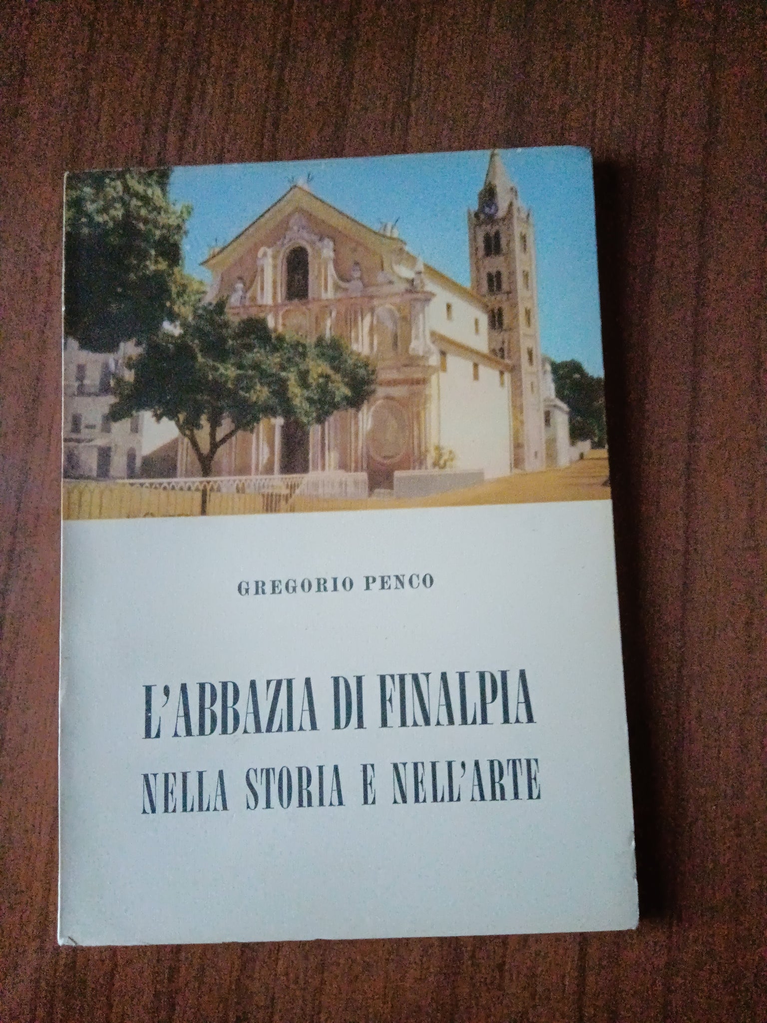 L’abbazia di finalpia nella storia e nell’arte | Gregorio Penco