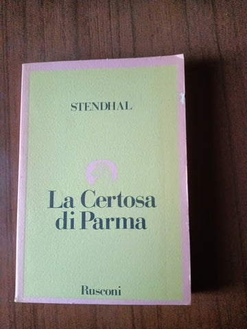 La Certosa di Parma | Stendhal