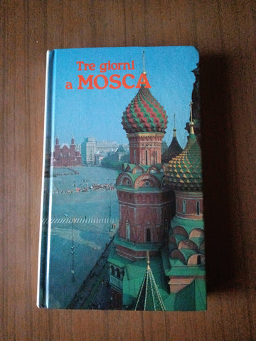 Tre giorni a Mosca | Vladimir Timofeevic Cernov