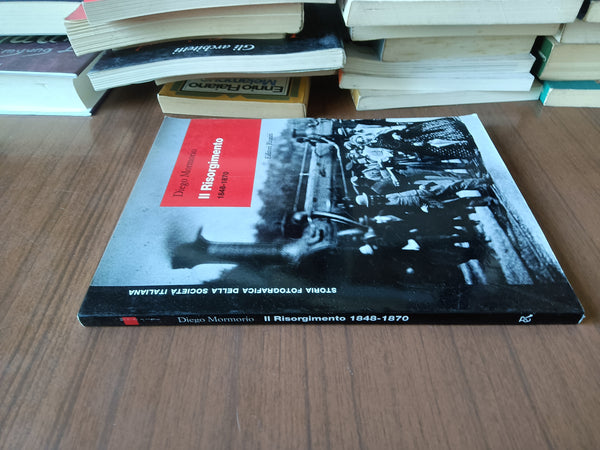 Il risorgimento 1848-1870 | Diego Mormorio - Editori Riuniti
