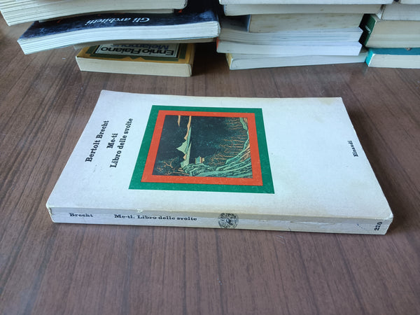 Me-ti : libro delle svolte | Bertolt Brecht - Einaudi
