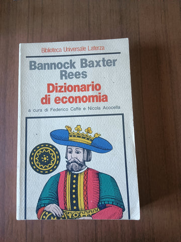 Dizionario di economia | G. Bannock; R.E. Baxter R. Rees - Laterza