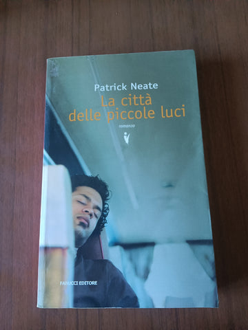La città delle piccole luci | Patrick Neate