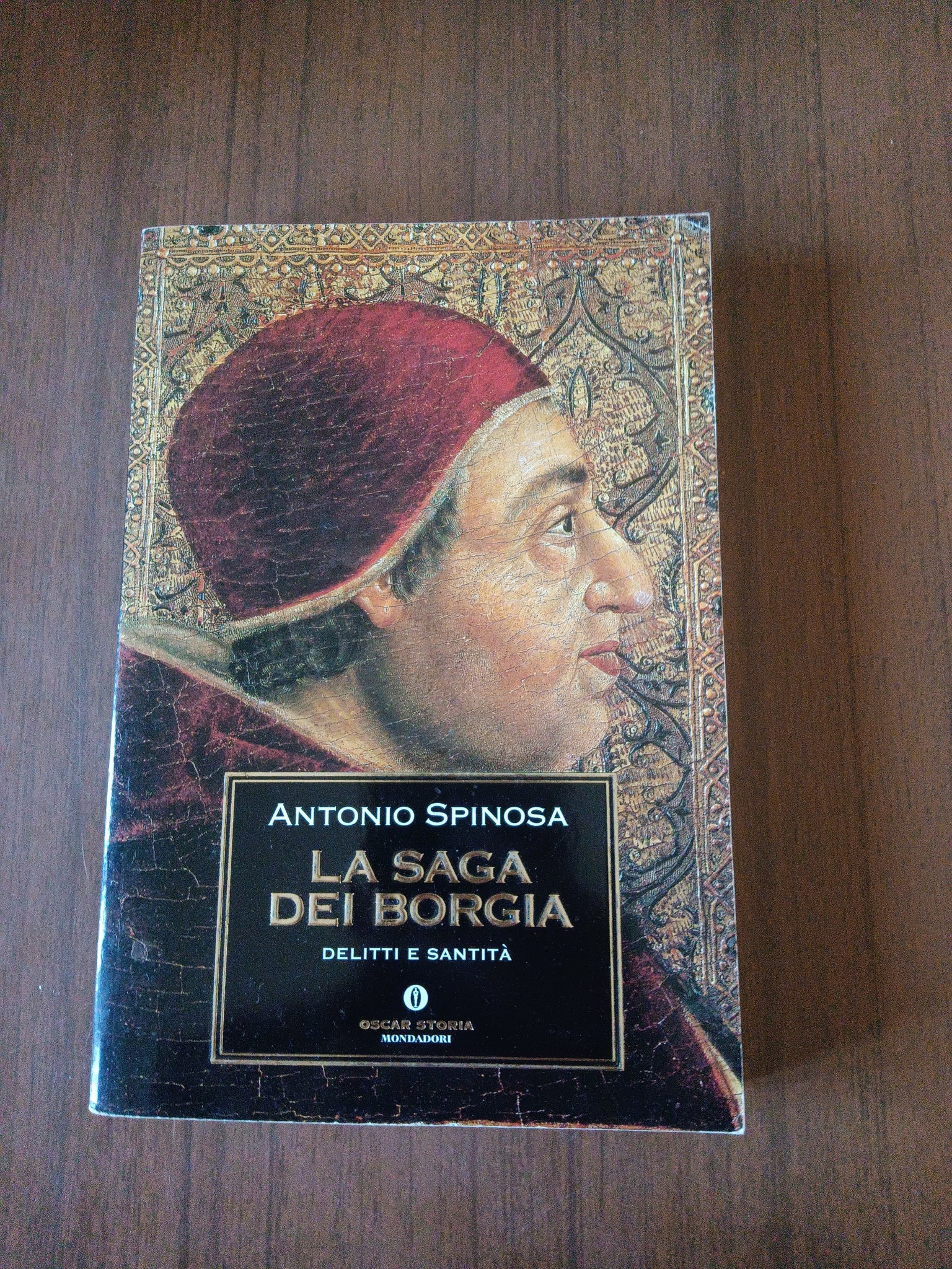 La saga dei Borgia. Delitti e santità | Antonio Spinosa - Mondadori