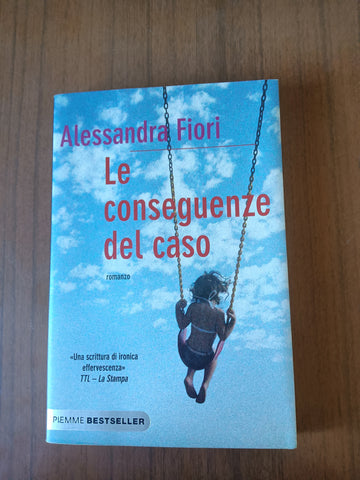 Le conseguenze del caso | Alessandra Fiori