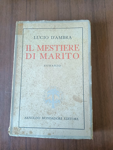 Il mestiere di marito | Lucio D’Ambra - Mondadori