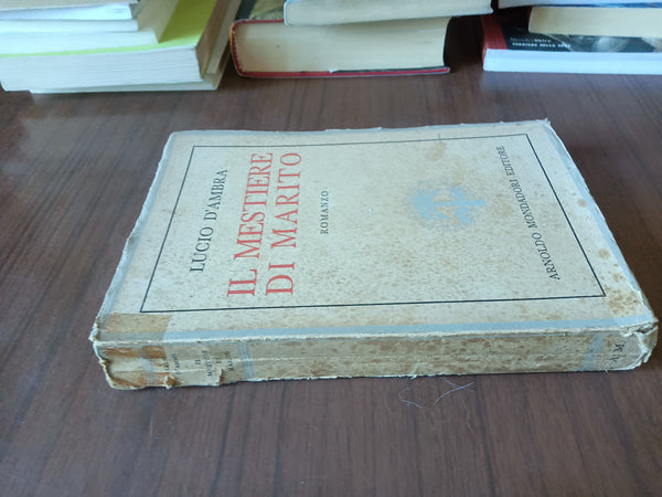 Il mestiere di marito | Lucio D’Ambra - Mondadori