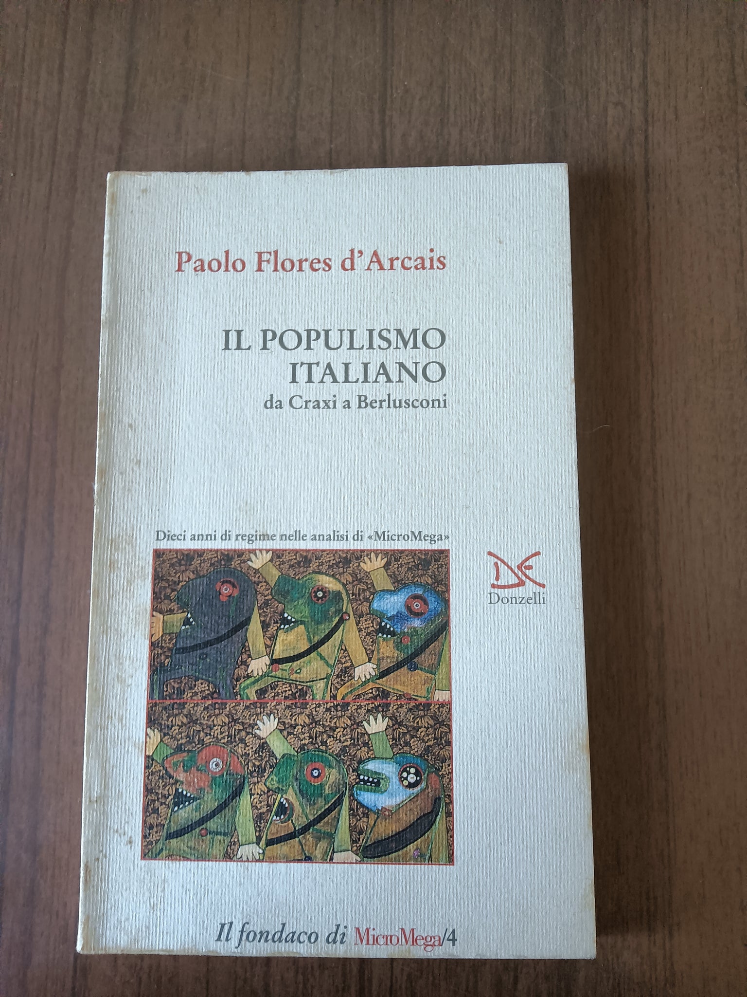 Il populismo italiano da Craxi a Berlusconi | Paolo Flores d’Arcais