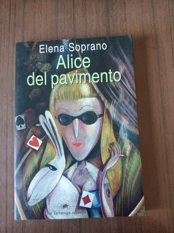 Alice del pavimento | Elena Soprano
