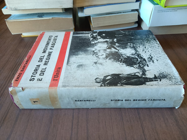 Storia del movimento e del regime fascista | Enzo santarelli