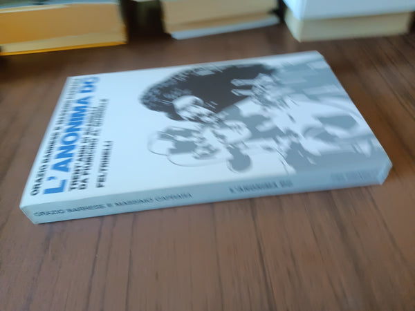 L’ anonima DC. Trent’anni di scandali da Fiumicino al Quirinale | Orazio Barrese; Massimo Caprara - Feltrinelli