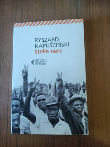 Stelle nere | Kapuscinski Ryszard - Feltrinelli