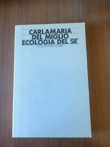 Ecologia del se | Carlamaria del miglio - Bollati Boringhieri