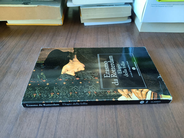 Elogio della follia | Erasmo da Rotterdam - Mondadori
