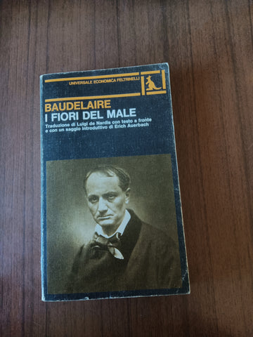I fiori del male | Charles Baudelaire - Feltrinelli