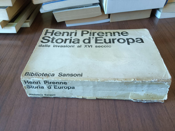 Storia d’Europa dalle invasioni al XVI secolo | Henri Pirenne