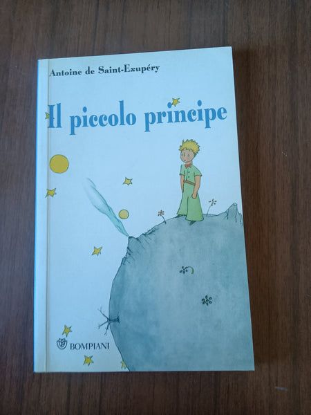 Il Piccolo Principe | Antoine De Saint-Exupéry - Bompiani