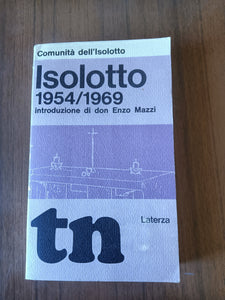 Isolotto 1954 - 1969 | Comunità Isolotto - Laterza