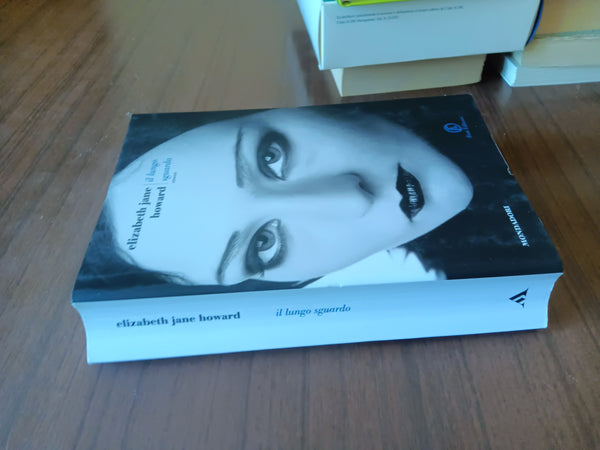 Il lungo sguardo | Elizabeth Jane Howard - Mondadori - Fazi