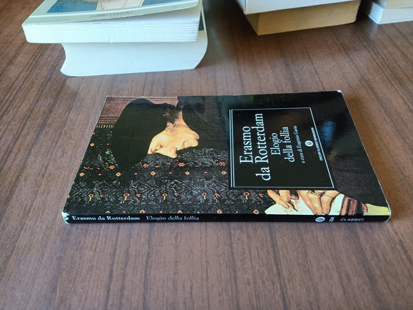 Elogio della follia | Erasmo da Rotterdam - Mondadori