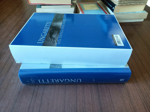 Ungaretti. Vita, poetica, opere scelte | Giuseppe Ungaretti