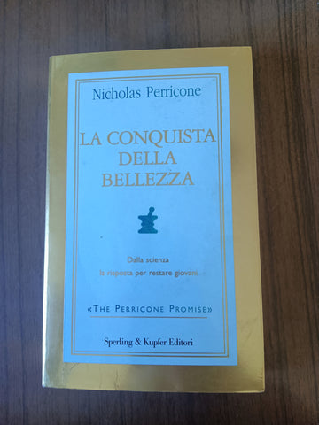 La conquista della bellezza | Nicholas Perricone