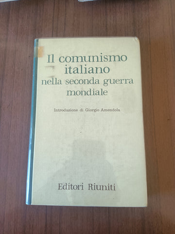 Il comunismo italiano nella seconda guerra mondiale | Aa.Vv - Editori Riuniti