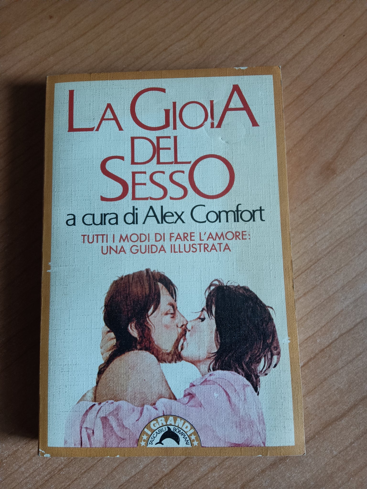 La gioia del sesso | Alex Comfort, a cura di - Bompiani