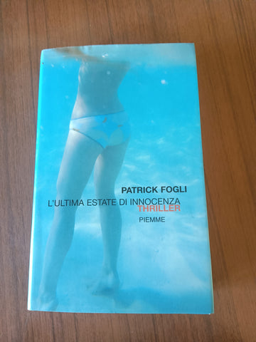 L’ultima estate di Innocenza | Patrick Fogli