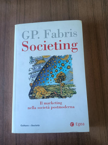 Societing. Il marketing nella societa’ postmoderna | Giampaolo Fabris