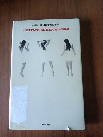L’estate senza uomini | Siri Hustvedt - Einaudi