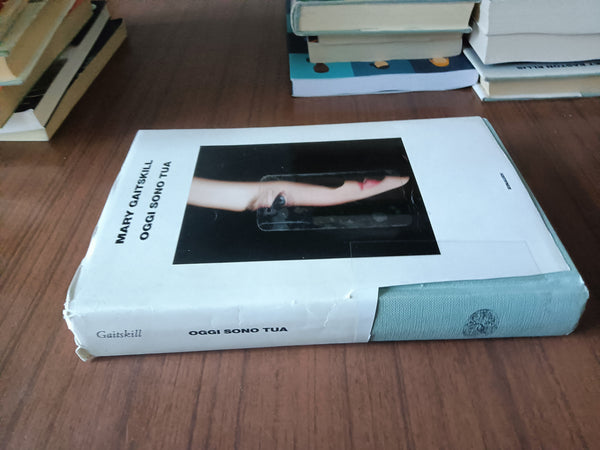 Oggi sono tua | Mary Gaitskill - Einaudi