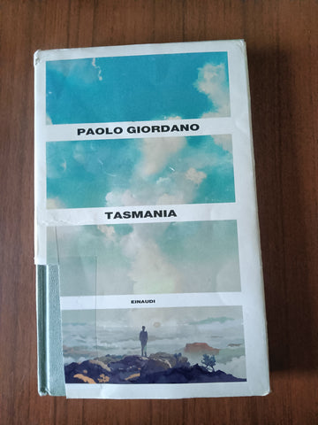 Tasmania | Paolo Giordano - Einaudi