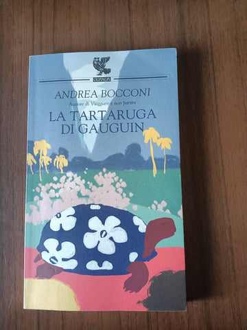 La tartaruga di Gauguin | Andrea Bocconi - Guanda
