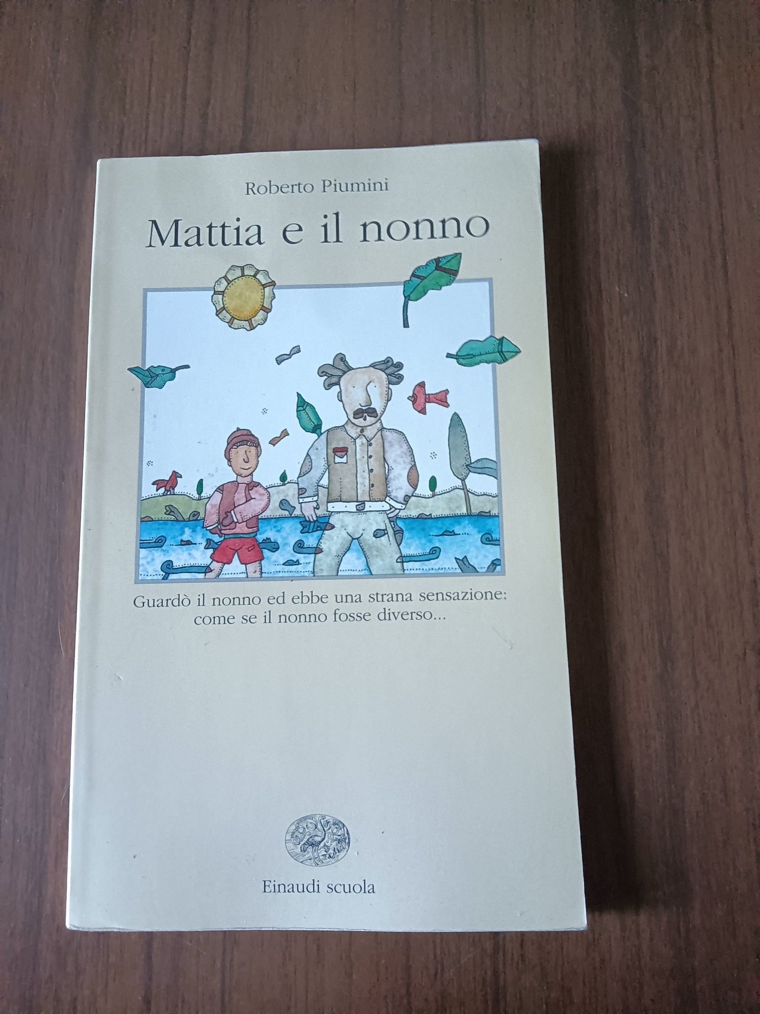 Mattia e il nonno | Roberto Piumini - Einaudi