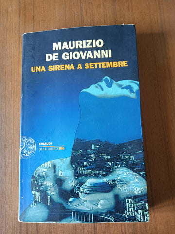Una sirena a settembre | Maurizio De Giovanni - Einaudi