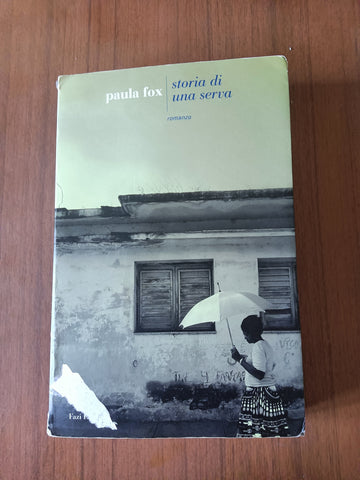 Storia di una serva | Paula Fox - Fazi
