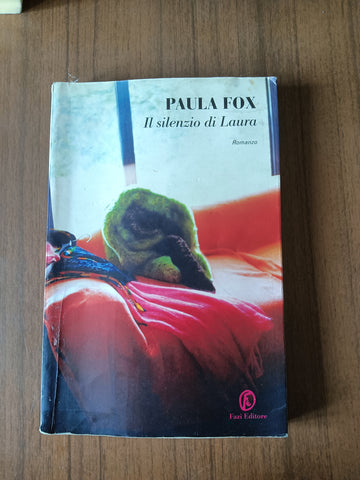 Il silenzio di Laura | Paula Fox - Fazi