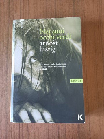 Nei suoi occhi verdi | Arnost Lustig