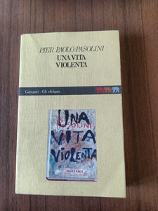Una vita violenta | Pier Paolo Pasolini - Garzanti