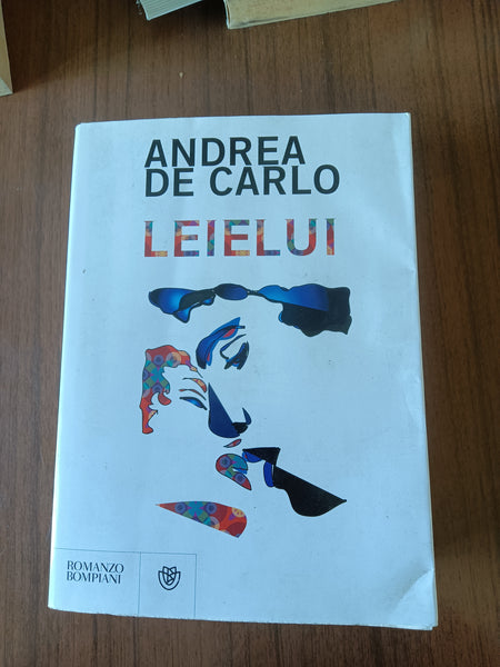 Leielui |  Andrea De Carlo - Bompiani
