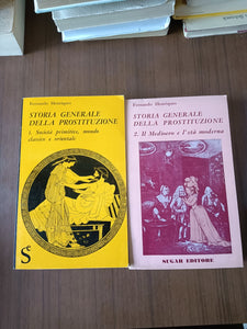 Storia generale della prostituzione 2 Voll. Società primitive, mondo classico e orientale - Il medioevo e l’età moderna | Fernando Henriques